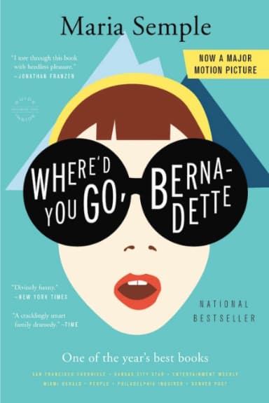 Where'd You Go, Bernadette by Maria Semple