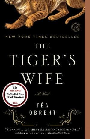 The Tiger's Wife by Téa Obreht
