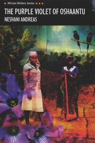 The Purple Violet of Oshaantu by Neshani Andreas