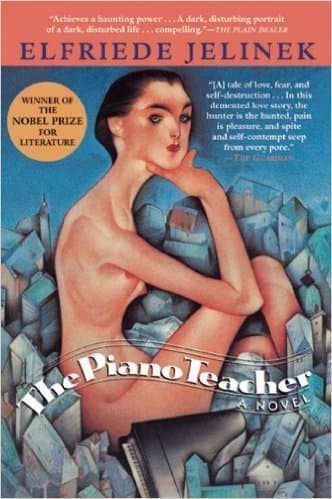 The Piano Teacher by Elfriede Jelinek