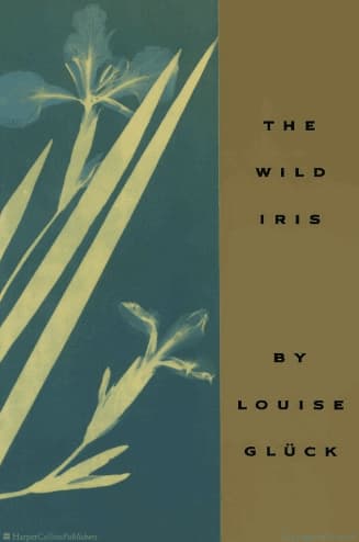 The Wild Iris by Louise Glück