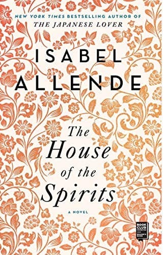 The House of the Spirits by Isabel Allende