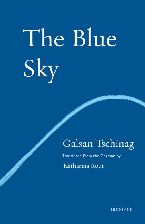 The Blue Sky by Galsan Tschinag