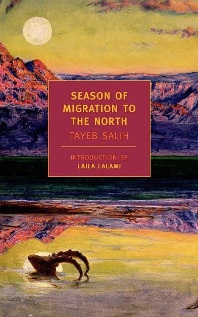 Season of Migration to the North by Tayeb Salih