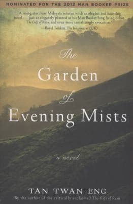 The Garden of Evening Mists by Tan Twan Eng