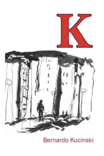 K by Bernardo Kucinski