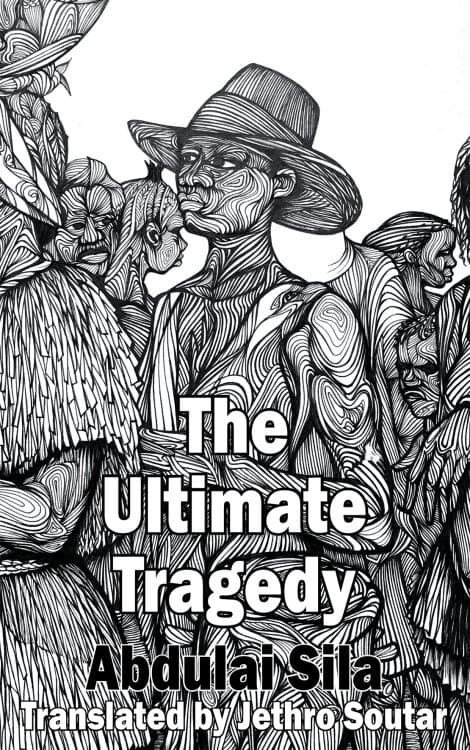 The Ultimate Tragedy by Abdulai Sila