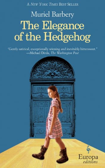 The Elegance of the Hedgehog by Muriel Barbery