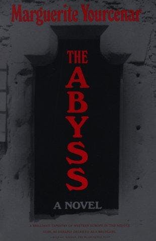 The Abyss by Marguerite Yourcenar