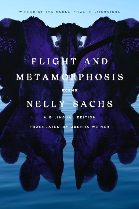 Flight and Metamorphosis by Nelly Sachs