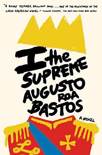 I The Supreme by Augusto Roa Bastos