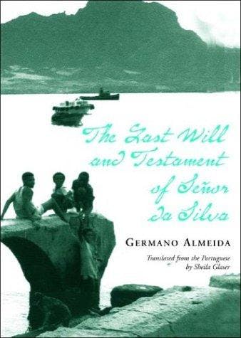 The Last Will and Testament of Senhor Da Silva Araujo by Germano Almeida