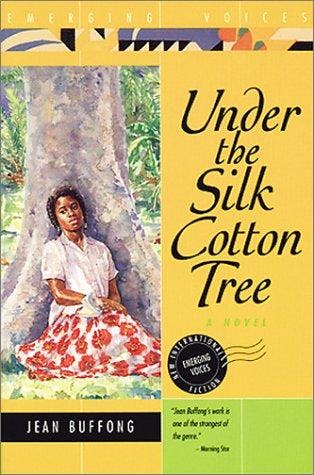 Under the Silk Cotton Tree by Jean Buffong