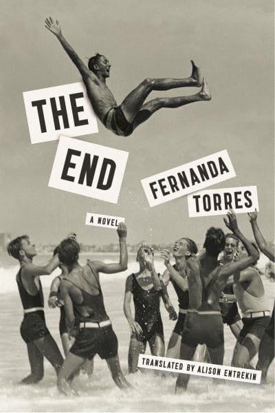 The End by Fernanda Torres