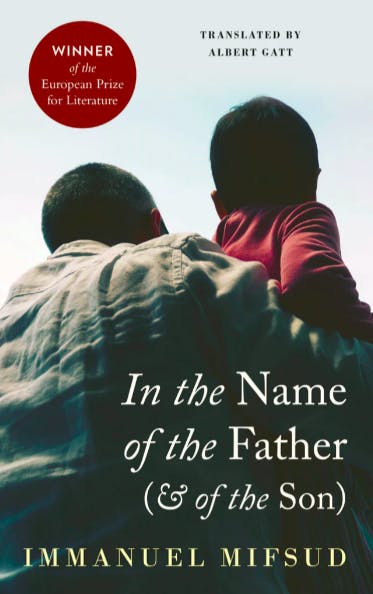 In the Name of the Father by Immanuel Mifsud